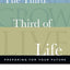 The Third Third of Life: Preparing for Your Future