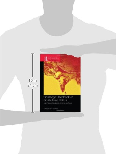 Routledge Handbook of South Asian Politics: India, Pakistan, Bangladesh, Sri Lanka, and Nepal