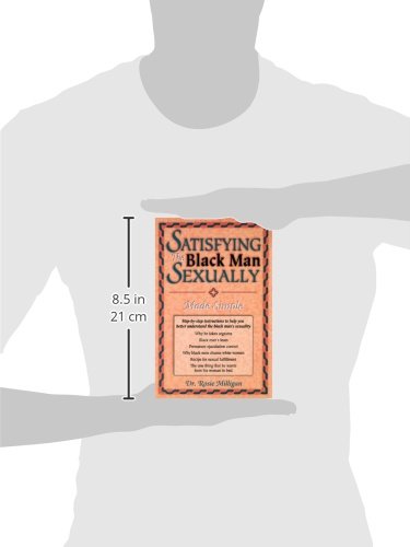 Satisfying the Black Man Sexually Made Simple: Made Simple