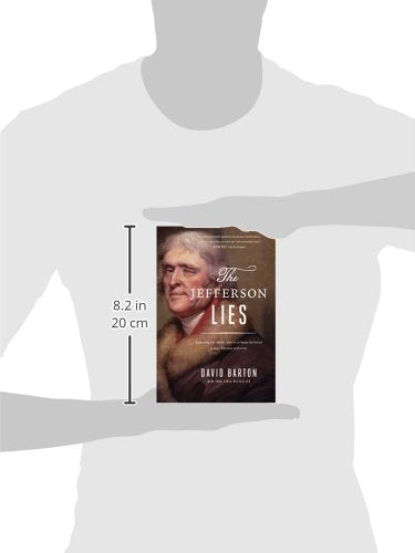 The Jefferson Lies: Exposing the Myths You've Always Believed About Thomas Jefferson