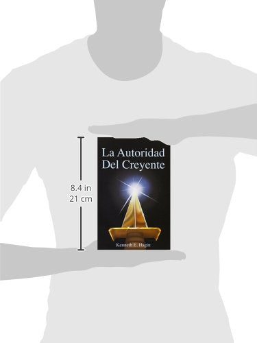 La Autoridad del Creyente: (The Believer's Authority - Spanish) (Spanish Edition)