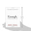 Enough: True Measures of Money, Business, and Life by Bogle
