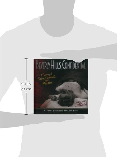 Beverly Hills Confidential: A Century of Stars, Scandals and Murders