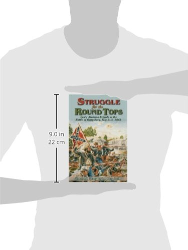 Struggle for the Round Tops: Law's Alabama Brigade at the Battle of Gettysburg