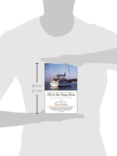 All in the Same Boat : Living Aboard and Cruising