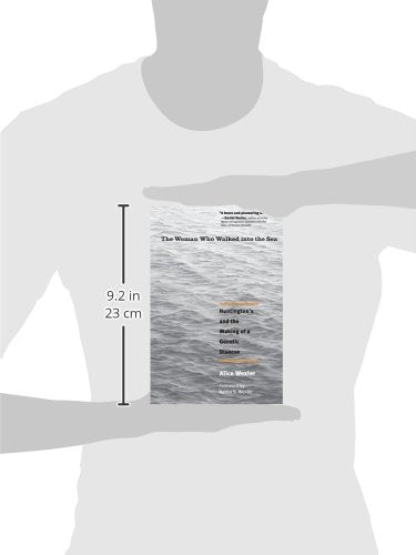 The Woman Who Walked into the Sea: Huntington's and the Making of a Genetic Disease