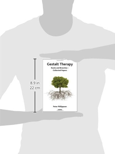 Gestalt Therapy: Roots and Branches - Collected Papers