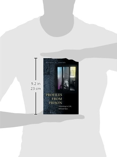 Profiles from Prison: Adjusting to Life Behind Bars (Criminal Justice, Delinquency, and Corrections)