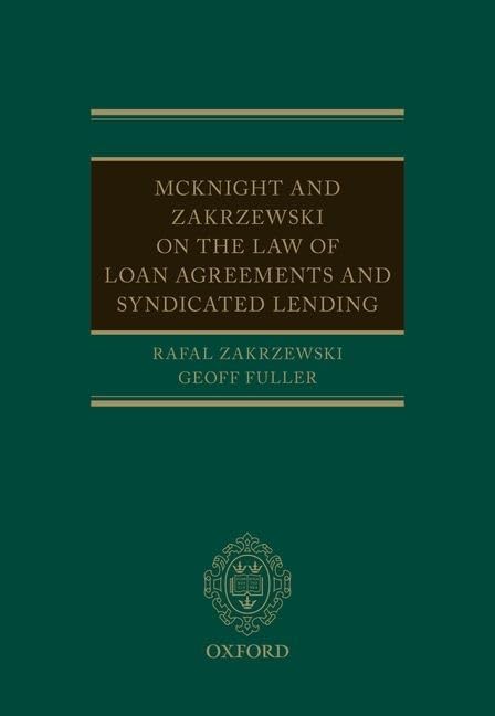 McKnight and Zakrzewski on The Law of Loan Agreements and Syndicated Lending
