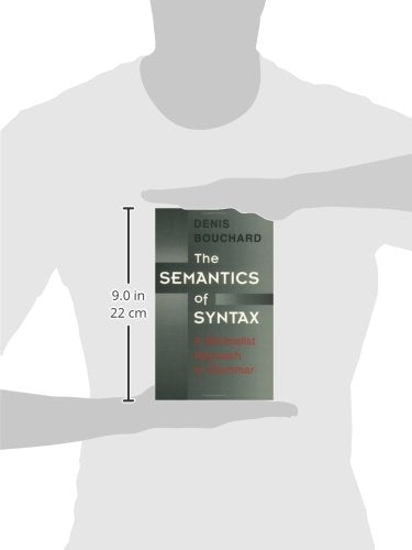 The Semantics of Syntax: A Minimalist Approach to Grammar