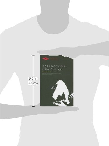 The Human Place in the Cosmos (Studies in Phenomenology and Existential Philosophy)