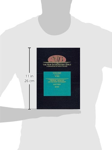 The New Interpreter's Bible: Matthew - Mark (Volume 8)
