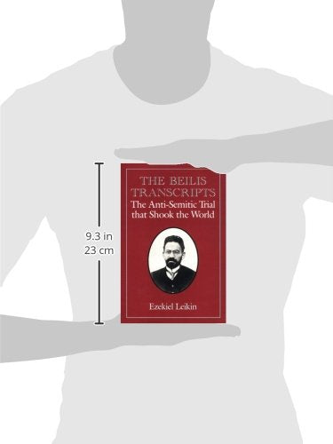 The Beilis Transcripts: The Anti-Semitic Trial that Shook the World