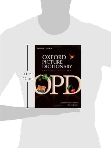 Oxford Picture Dictionary English-French: Bilingual Dictionary for French speaking teenage and adult students of English (Oxford Picture Dictionary 2E)