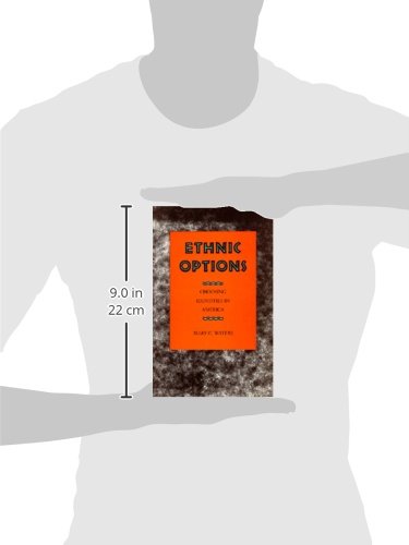 Ethnic Options: Choosing Identities in America