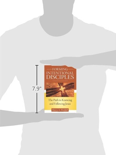 Forming Intentional Disciples: The Path to Knowing and Follo