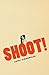 Shoot!: The Notebooks of Serafino Gubbio, Cinematograph Operator (Cinema and Modernity)