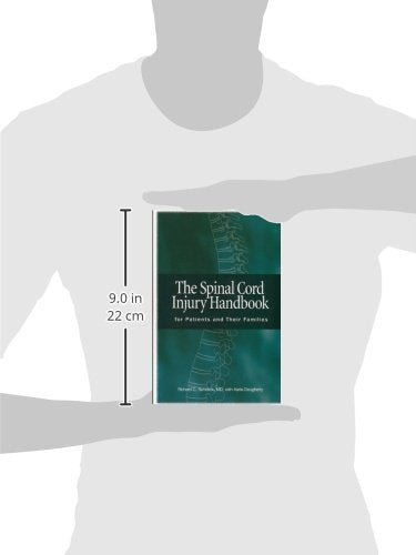 The Spinal Cord Injury Handbook: For Patients and Their Families