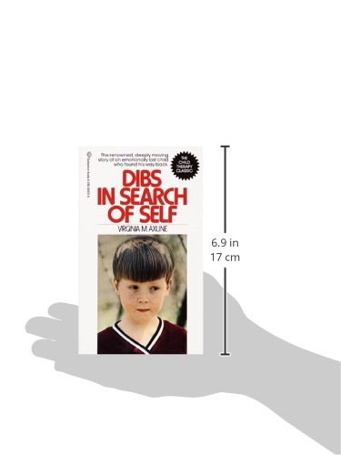 Dibs in Search of Self: The Renowned, Deeply Moving Story of an Emotionally Lost Child Who Found His Way Back