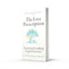 The Loss Prescription: A practical roadmap to grief recovery