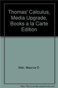 Thomas' Calculus, Media Upgrade, Books a la Carte Edition