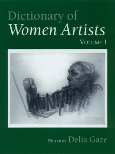 Dictionary of Women Artists (Two Volume Set)