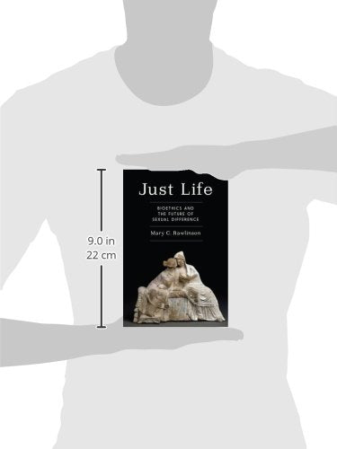 Just Life: Bioethics and the Future of Sexual Difference