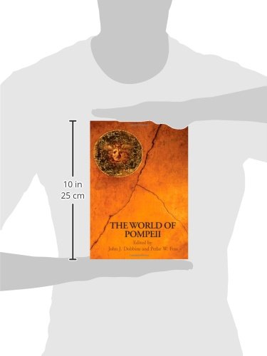 The World of Pompeii (Routledge Worlds)
