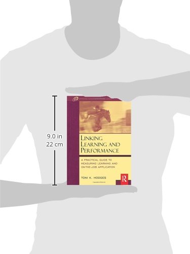 Linking Learning and Performance (Improving Human Performance Series)