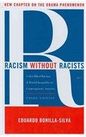 Racism without Racists: Color-Blind Racism and the Persistence of Racial Inequality in America