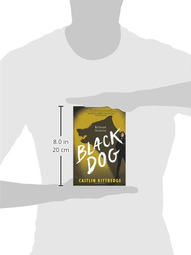 Black Dog (Hellhound Chronicles, 1)