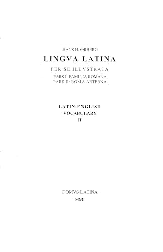 Lingua Latina: Pars II: Latin-English Vocabulary II (Latin Edition)