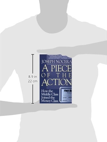 A Piece of the Action: How the Middle Class Joined the Money Class