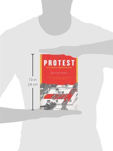 Protest with Chinese Characteristics: Demonstrations, Riots, and Petitions in the Mid-Qing Dynasty