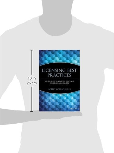 The LESI Guide to Licensing Best Practices: Strategic Issues and Contemporary Realities
