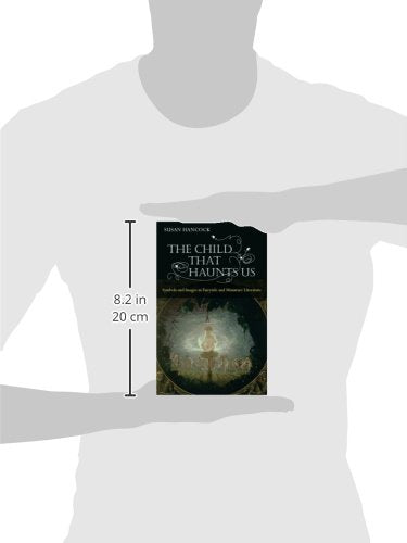 The Child That Haunts Us: Symbols and Images in Fairytale and Miniature Literature