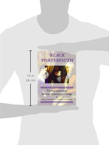 Black Portsmouth: Three Centuries of African-American Heritage (Revisiting New England)