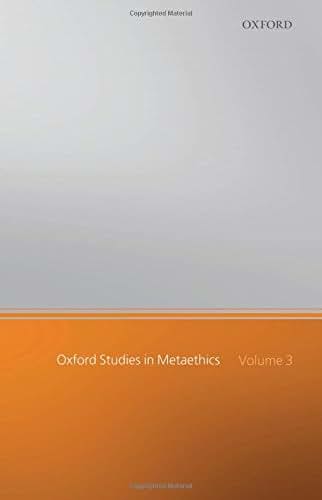 Oxford Studies in Metaethics: Volume 3