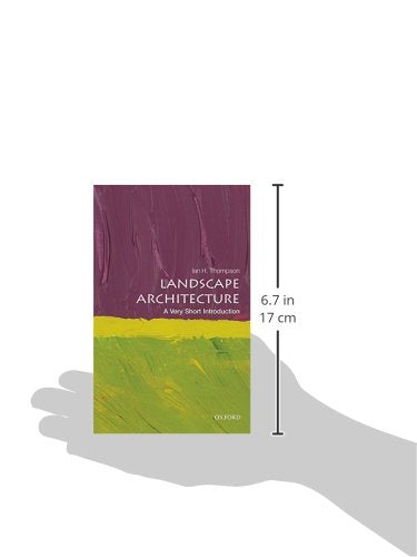 Landscape Architecture: A Very Short Introduction (Very Short Introductions)