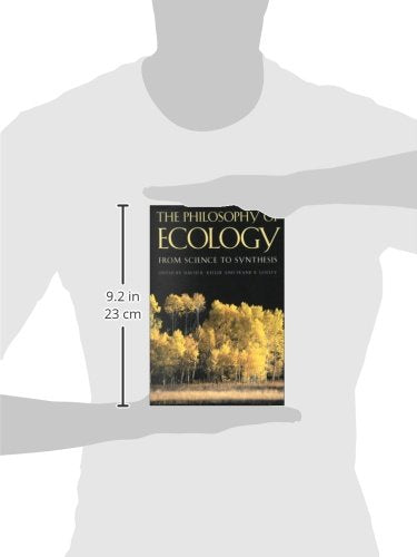 The Philosophy of Ecology: From Science to Synthesis