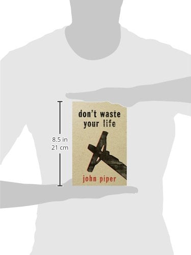 Don't Waste Your Life