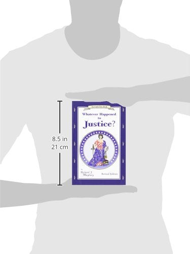 Whatever Happened to Justice? (An Uncle Eric Book)