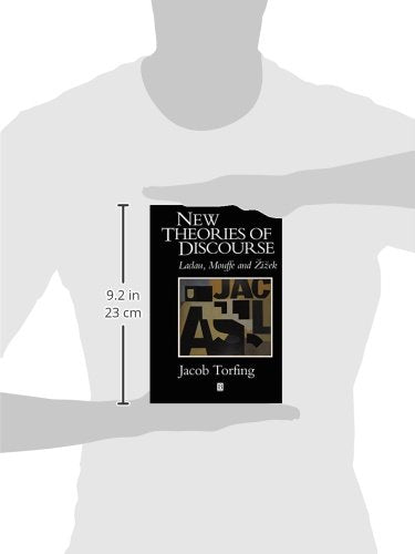 New Theories of Discourse: Laclau, Mouffe and Zizek by Torfi
