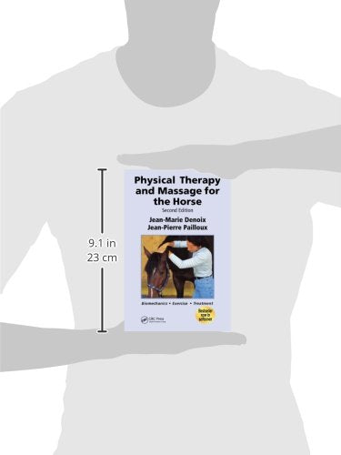 Physical Therapy and Massage for the Horse: Biomechanics-Excercise-Treatment, Second Edition