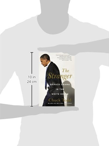 The Stranger: Barack Obama in the White House