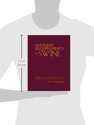 Nutrient Requirements of Swine: Eleventh Revised Edition (Animal Nutrition)