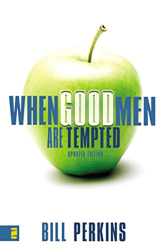 When Good Men Are Tempted: Every Man Faces Sexual Temptation. What You Need Is a Plan to Resist It.