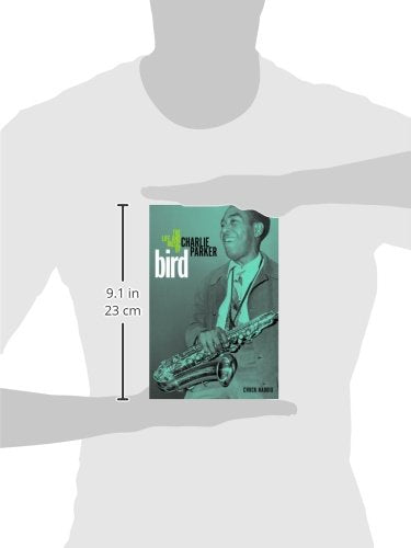 Bird: The Life and Music of Charlie Parker (Music in America