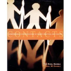Contacts : Interpersonal Communication in Theory, Practice, and Context