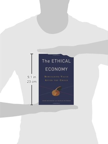 The Ethical Economy: Rebuilding Value After the Crisis